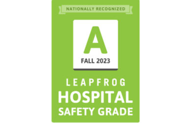 Earns An ‘A’ Hospital Safety Grade from The Leapfrog Group